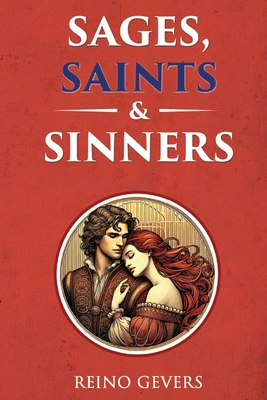 Sages, Saints and Sinners - Reino Gevers