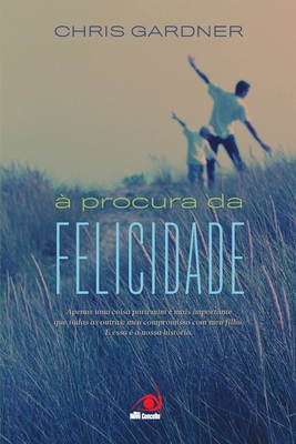 À Procura da felicidade - Chris Gardner