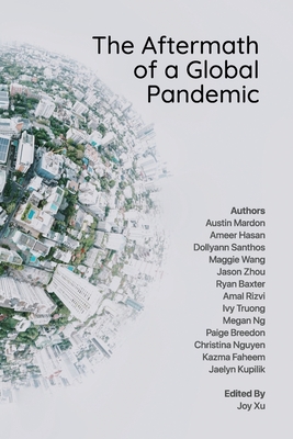 The Aftermath of a Global Pandemic - Austin Mardon