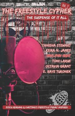 Coperta cărții 'The Freestyle Cypher Vol. 2: The Suspense of It All - Tanisha Stewart'