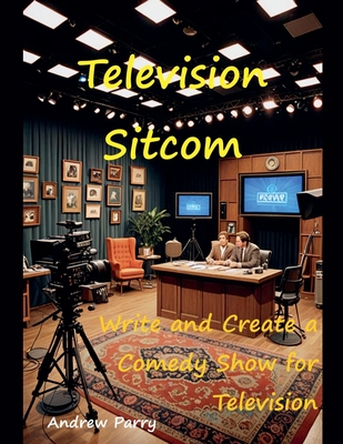 Television Sitcom - Andrew Parry