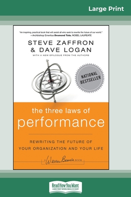 Coperta cărții 'The Three Laws of Performance: Rewriting the Future of Your Organization and Your Life (16pt Large Print Edition) -'