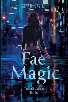 Fae Magic, The Kenzie Chronicles Book One - Genavie Castle