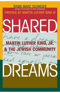 Poza produsului Shared Dreams: Martin Luther King, Jr. & the Jewish Community - Marc Shneier