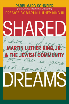 Shared Dreams: Martin Luther King, Jr. & the Jewish Community - Marc Shneier