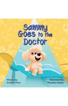 Coperta cărții 'Sammy Goes to the Doctor - Brittany Feria'