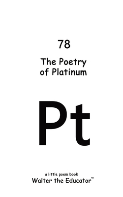 Coperta cărții 'The Poetry of Platinum -'