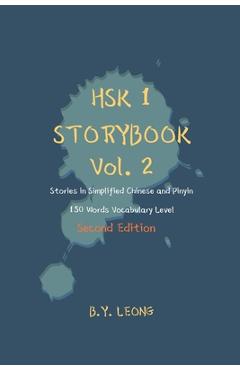 Coperta cărții 'HSK 1 Storybook Vol 2 (2nd Edition): Stories in Simplified Chinese and Pinyin, 150 Word Vocabulary Level - Y. L. Hoe'