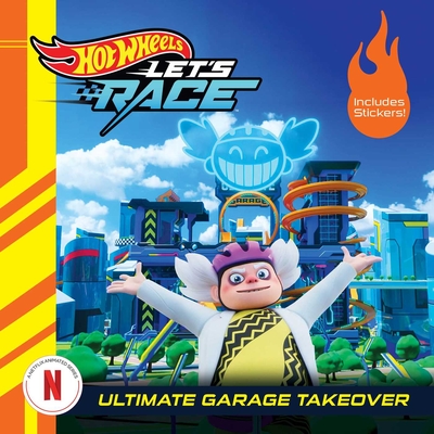 Hot Wheels Let's Race: Ultimate Garage Takeover - Eric Geron