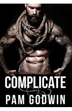 Poza produsului Complicate - Pam Godwin