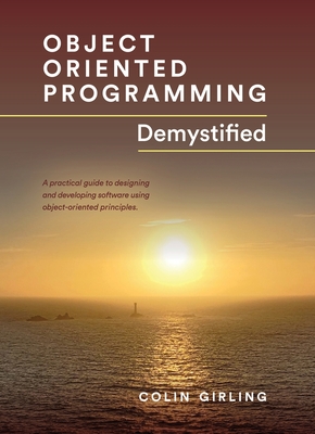 Object Oriented Programming Demystified - Colin Girling
