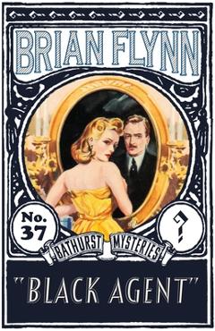 Coperta cărții 'Black Agent: An Anthony Bathurst Mystery - Brian Flynn'