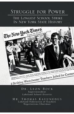 Coperta cărții 'Struggle for Power the Longest School Strike: In New York State History - Leon Bock Kavunedus'