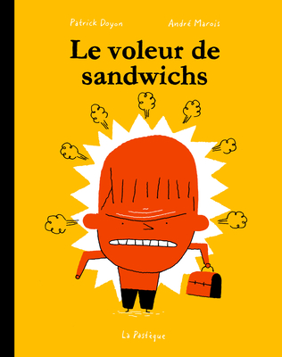 Coperta cărții 'Le Voleur de Sandwichs - André Marois'