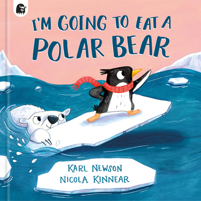 I'm Going to Eat a Polar Bear - Karl Newson