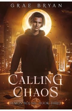 Coperta cărții 'Calling Chaos - Grae Bryan'