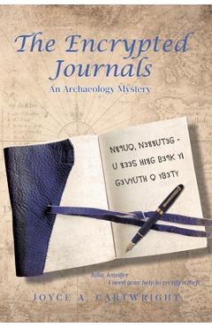 Coperta cărții 'The Encrypted Journals: An Archaeology Mystery - Joyce A. Cartwright'