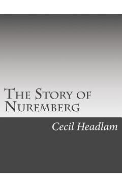 Coperta cărții The Story of Nuremberg