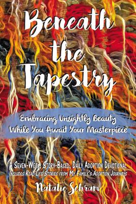 Beneath the Tapestry: Embracing Unsightly Beauty While You Await Your Masterpiece. - Natalie Schram