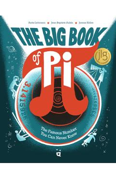 Coperta cărții 'The Big Book of Pi: The Famous Number You Can Never Know - Jean-baptiste Aubin'