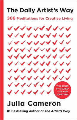 The Daily Artist's Way: 366 Meditations for Creative Living - Julia Cameron