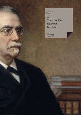 Coperta cărții 'Constitución española de 1876 - Autores Varios'