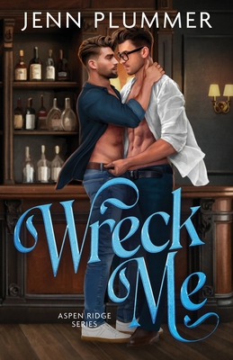 Wreck Me - Jenn Plummer