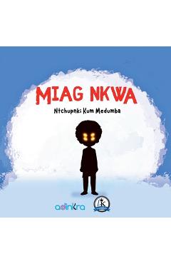 Coperta cărții 'Miag Nkwa - Kum Medumba'