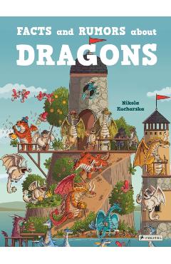 Poza produsului Facts and Rumors about Dragons - Nikola Kucharska