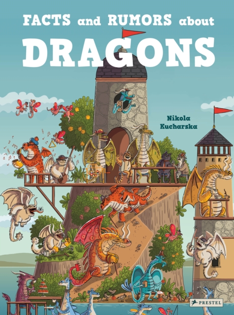 Facts and Rumors about Dragons - Nikola Kucharska
