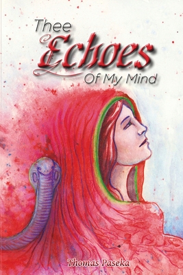 Coperta cărții 'Thee Echoes Of My Mind - Thomas Paseka'