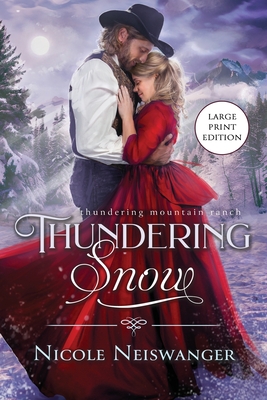 Coperta cărții 'Thundering Snow: A Tortured Hero Western Historical Romance - Nicole Neiswanger'
