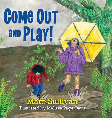 Coperta cărții 'Come Out and Play! - Mare Sullivan'
