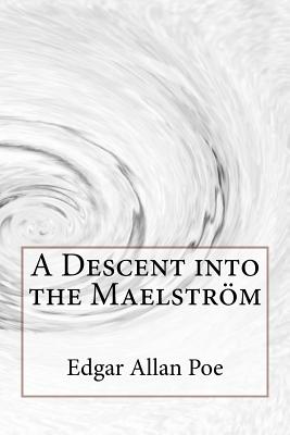 A Descent into the Maelström Edgar Allan Poe - Paula Benitez