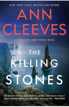 Poza produsului The Killing Stones: A Detective Jimmy Perez Novel - Ann Cleeves