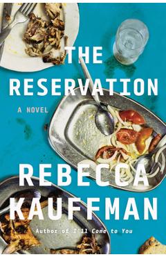 Poza produsului The Reservation - Rebecca Kauffman