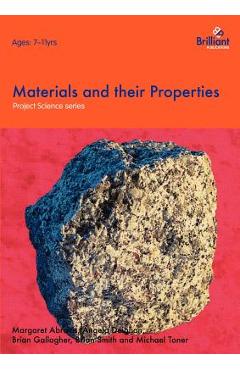 Poza produsului Project Science - Materials and their Properties - B. Gallagher
