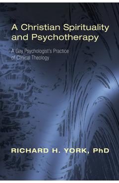 Coperta cărții 'A Christian Spirituality and Psychotherapy - Richard H. York'