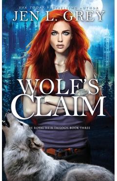 Coperta cărții 'Wolf's Claim - Jen L. Grey'
