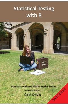 Coperta cărții 'Statistical testing with R: Second Edition -'