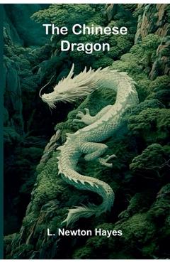 Poza produsului The Chinese Dragon - L. Newton Hayes