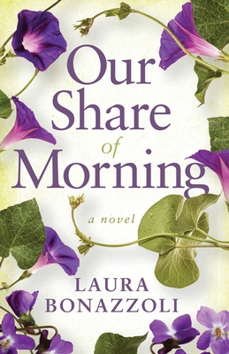 Our Share of Morning - Laura Bonazzoli
