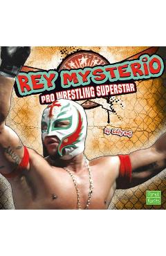 Coperta cărții 'Rey Mysterio: Pro Wrestling Superstar - Emily Raij'