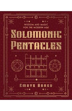Coperta cărții 'Solomonic Pentacles: Wisdom and Magic for the Modern Age - Emrys Abner'