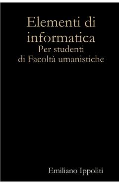 Coperta cărții 'Elementi di informatica - Emiliano Ippoliti'