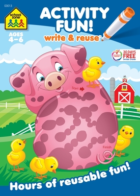 Coperta cărții 'School Zone Activity Fun! Write & Reuse Workbook - School Zone'
