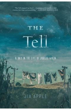 Coperta cărții 'The Tell - Jia Apple'