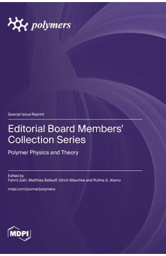Coperta cărții 'Editorial Board Members' Collection Series: Polymer Physics and Theory - Fahmi Zaïri'