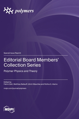 Coperta cărții 'Editorial Board Members' Collection Series: Polymer Physics and Theory - Fahmi Zaïri'