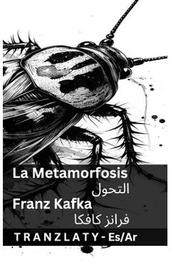 Poza produsului La Metamorfosis / التحول: Tranzlaty Español العربية - Franz Kafka